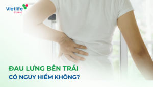 Đau lưng bên trái có nguy hiểm không